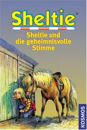 Couverture du produit · Sheltie und die geheimnisvolle Stimme.