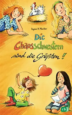 Couverture du produit · Die Chaosschwestern sind die Größten: Fortsetzung der lustigen Reihe für Mädchen ab 10 Jahren (Die Chaosschwestern-Reihe, Band