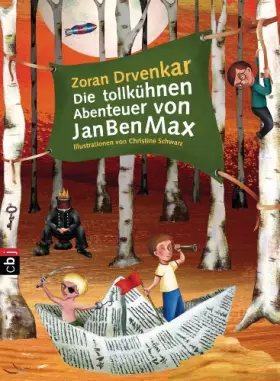 Couverture du produit · Die tollkühnen Abenteuer von JanBenMax: Band 1 (Die JanBenMax-Reihe, Band 1)