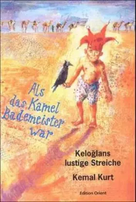 Couverture du produit · Als das Kamel Bademeister war: Keloǧlans lustige Streiche