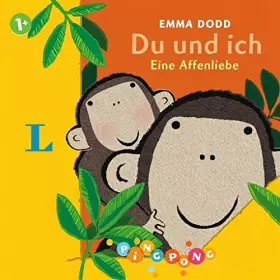 Couverture du produit · Du und ich - Pappbilderbuch: Eine Affenliebe. PiNGPONG (Emma Dodd Pappbilderbücher)
