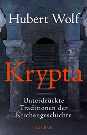 Couverture du produit · Krypta: Unterdrückte Traditionen der Kirchengeschichte