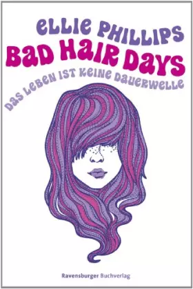 Couverture du produit · Bad Hair Days. Das Leben ist keine Dauerwelle (Jugendliteratur)