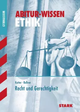 Couverture du produit · STARK Abitur-Wissen - Ethik Recht und Gerechtigkeit: Gymnasium (STARK-Verlag - Abitur- und Prüfungswissen)