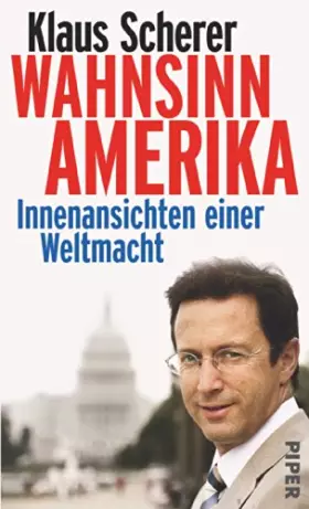 Couverture du produit · Wahnsinn Amerika: Innenansichten einer Weltmacht: Innenansicht einer Weltmacht