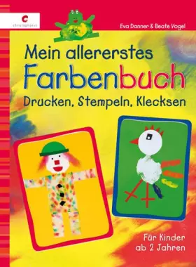 Couverture du produit · Mein allererstes Farbenbuch: Drucken, Stempeln, Klecksen