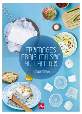 Couverture du produit · Fromages frais maison au lait bio
