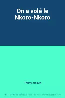 Couverture du produit · On a volé le Nkoro-Nkoro