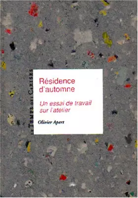 Couverture du produit · Résidence d'automne : Un essai de travail à l'atelier
