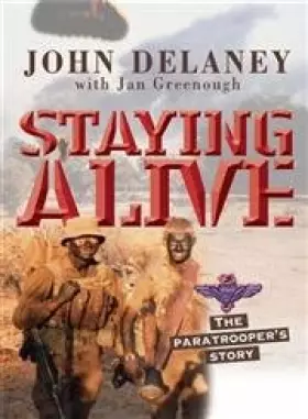 Couverture du produit · Staying Alive : The Paratrooper's Story
