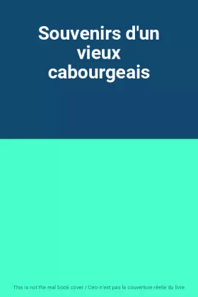 Couverture du produit · Souvenirs d'un vieux cabourgeais