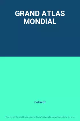 Couverture du produit · GRAND ATLAS MONDIAL