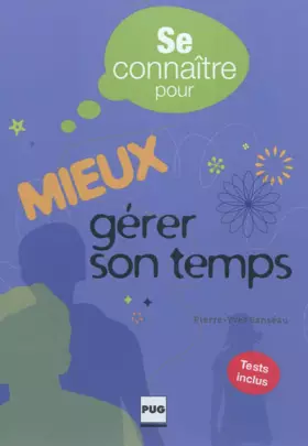 Couverture du produit · SE CONNAITRE POUR MIEUX GERER SON TEMPS