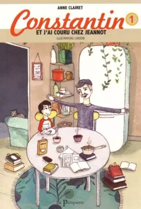 Couverture du produit · Constantin : Et j'ai couru chez Jeannot