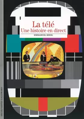 Couverture du produit · La télévision: Une histoire en direct