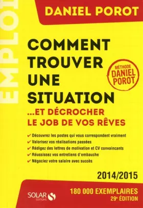 Couverture du produit · Comment trouver une situation... et décrocher le job de vos rêves ?