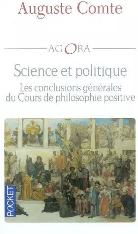 Couverture du produit · Science et politique : Les conclusions générales des cours de philosophie positive