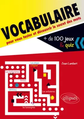 Couverture du produit · Vocabulaire +de 100 Jeux & Quiz pour vous Tester et Découvrir le Secret des Mots