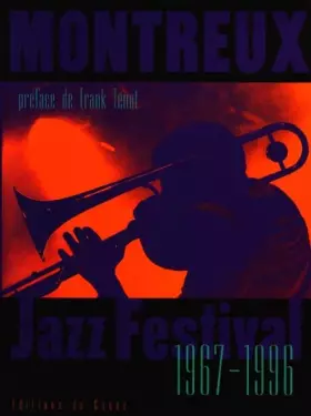 Couverture du produit · MONTREUX JAZZ FESTIVAL 1967-1996. Avec un CD