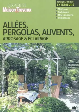 Couverture du produit · Allées, pergolas, auvents, arrosage et éclairage