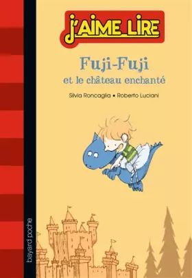 Couverture du produit · Fuji-Fuji, Tome 02: Fuji-Fuji et le château enchanté