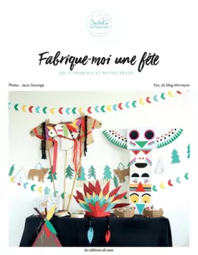 Couverture du produit · FABRIQUE-MOI UNE FETE