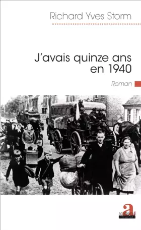 Couverture du produit · J'avais Quinze Ans En 1940