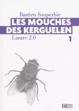 Couverture du produit · Les mouches des Kerguelen