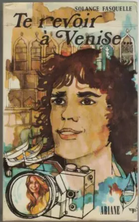 Couverture du produit · Te revoir a venise.