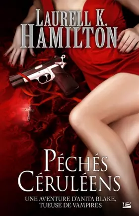 Couverture du produit · Anita Blake T11 Péchés Céruléens