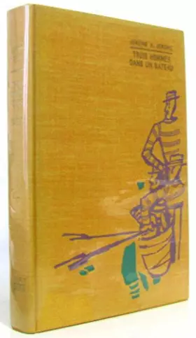 Couverture du produit · Trois hommes dans un bateau. (Sans compter le chien). Illustrations de Jean Reschofsky. Traduit par Déodat Serval. 1963. Reliur