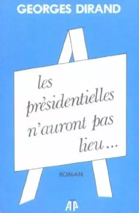 Couverture du produit · Les Présidentielles n'auront pas lieu