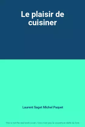 Couverture du produit · Le plaisir de cuisiner