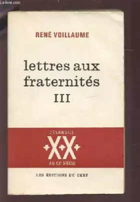 Couverture du produit · LETTRES AUX FRATERNITES III - SUR LE CHEMIN DES HOMMES - L'EVANGILE XX° SIECLE.