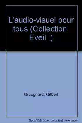 Couverture du produit · L'audio-visuel pour tous