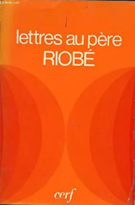 Couverture du produit · Lettres au pere riobe