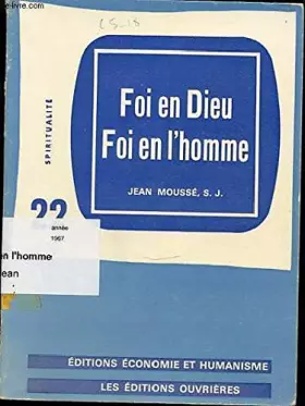 Couverture du produit · FOI EN DIEU, FOI EN L'HOMME - SPIRITUALITE N°22 / EDITIONS ECONOIME ET HUMANISME.