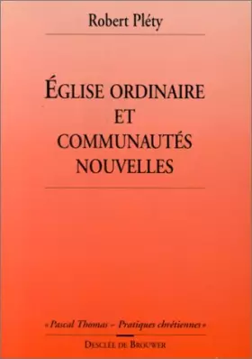 Couverture du produit · Eglise ordinaire et communautés nouvelles