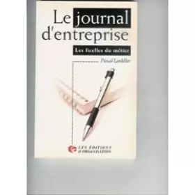 Couverture du produit · Le journal d'entreprise : Les ficelles du métier
