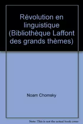 Couverture du produit · Revolution en linguistique (Bibliotheque Laffont des grands themes  81) (French Edition)