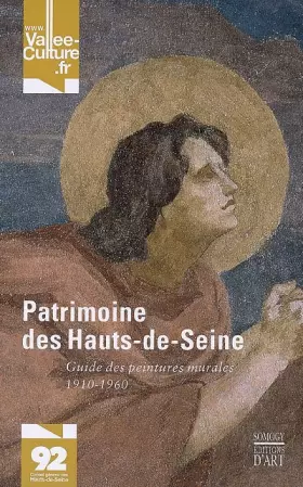 Couverture du produit · Patrimoine des Hauts-de-Seine : Guide des peintures murales 1910-1960