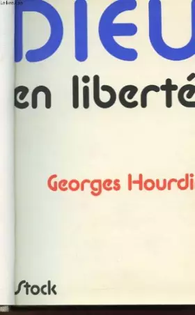 Couverture du produit · Dieu en liberte
