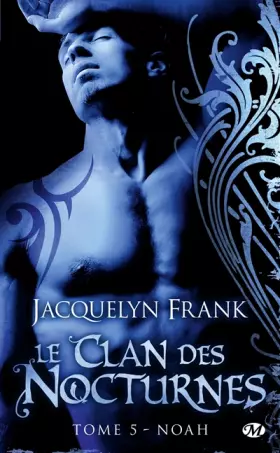 Couverture du produit · Le Clan des Nocturnes, Tome 5: Noah