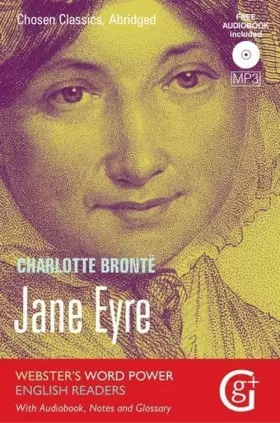 Couverture du produit · Jane Eyre: Abridged and Retold, with Notes and Free Audiobook (Webster's Word Power English Readers: Chosen Classics)