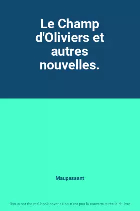 Couverture du produit · Le Champ d'Oliviers et autres nouvelles.