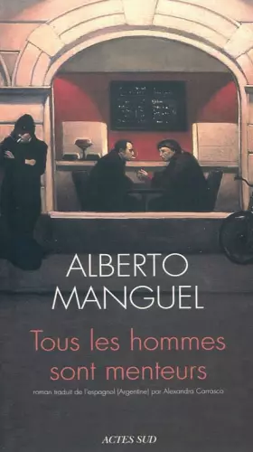 Couverture du produit · Tous les hommes sont menteurs