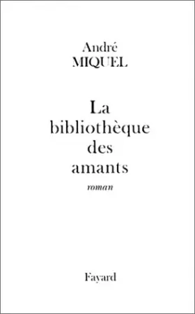 Couverture du produit · La bibliothèque des amants