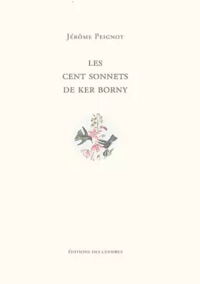 Couverture du produit · Les cent sonnets de Ker Borny