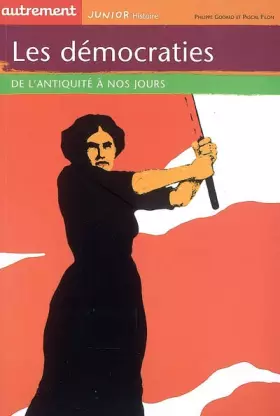 Couverture du produit · Les démocraties : De la Grèce antique à nos jours