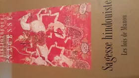 Couverture du produit · Sagesse hindouiste : Mânavadharmasâstra (Bibliothèque de la sagesse)